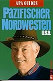 Apa Guides, Pazifischer Nordwesten, USA