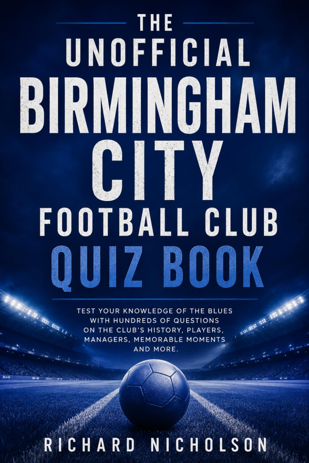 The Unofficial Birmingham City Football Club Quiz Book