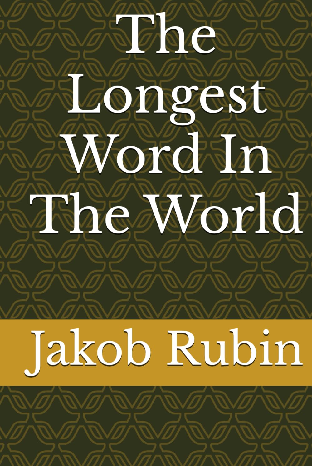 The Longest Word In The World