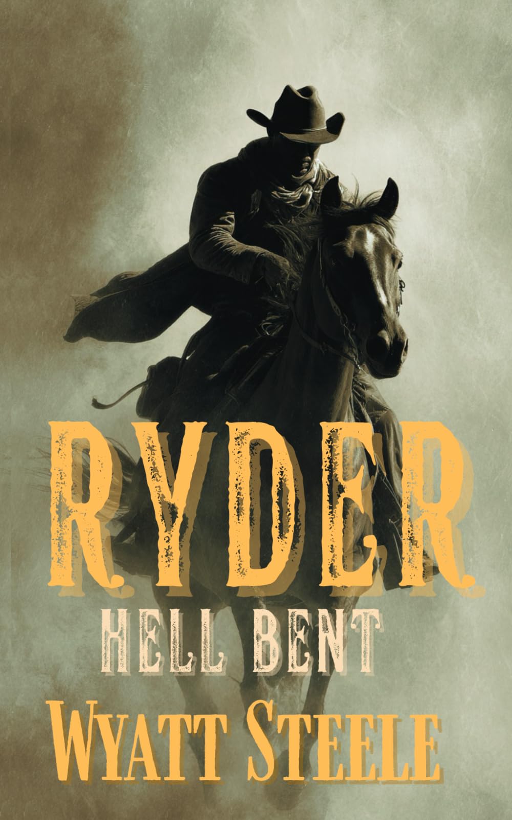 Ryder - Hell Bent: A Classic Western Novel: 7 (A Gritty, Action-Packed Western Revenge Series)