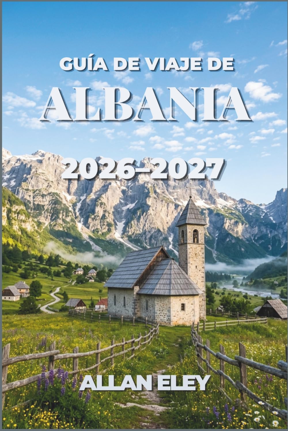 Guía de viaje de Albania 2026–2027: Playas, historia, senderismo y gastronomía en la Tierra de las Águilas, con consejos prácticos para viajeros independientes.
