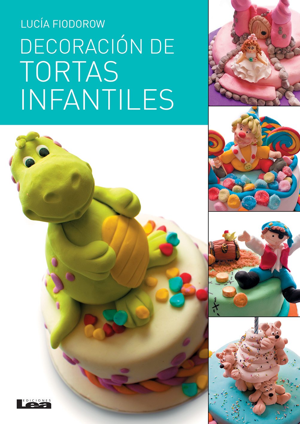 Decoración de tortas infantiles (Manos Maravillosas) (Spanish Edition)