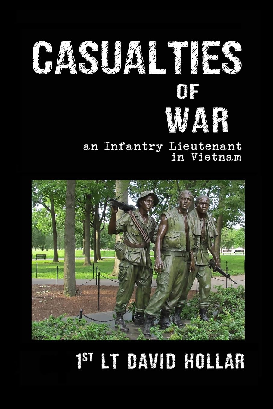 Casualties of War: An Infantry Lieutenant in Vietnam