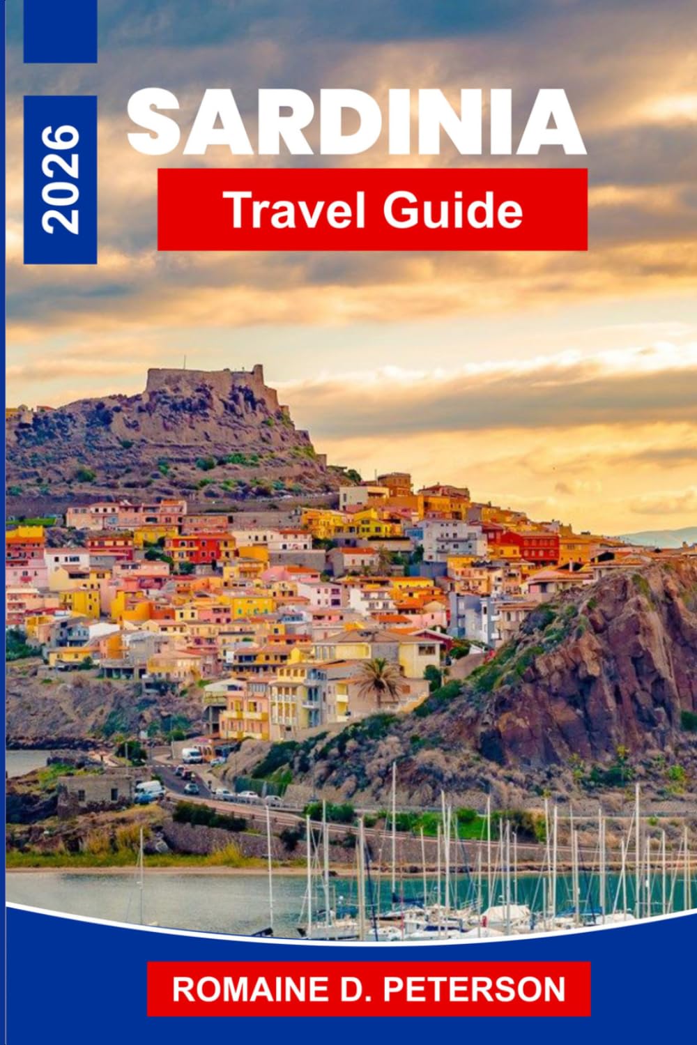 Sardinia Travel Guide 2026: Discover Crystal Clear Beaches, Coastal Villages, Ancient Ruins, Local Cuisine, and Practical Tips for Your Italy Getaway