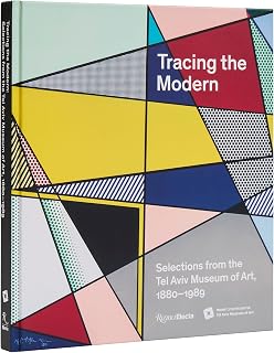 Tracing the Modern: Selections from the Tel Aviv Museum of Art, 1880–1989