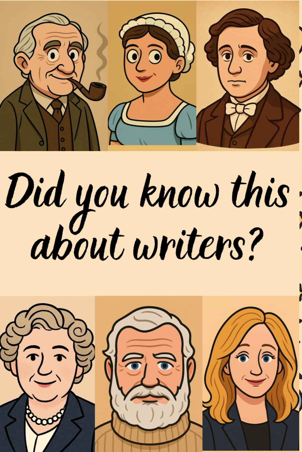 Did you know this about writers?: Over 140 surprising facts from the lives of the most popular writers such as Agatha Christie, Jane Austen, and J.R.R. Tolkien, along with their cartoon portraits.