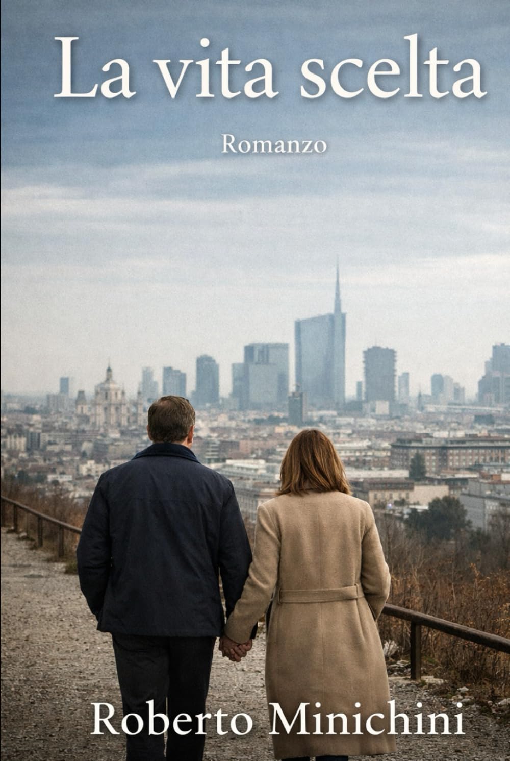 La vita scelta: Romanzo