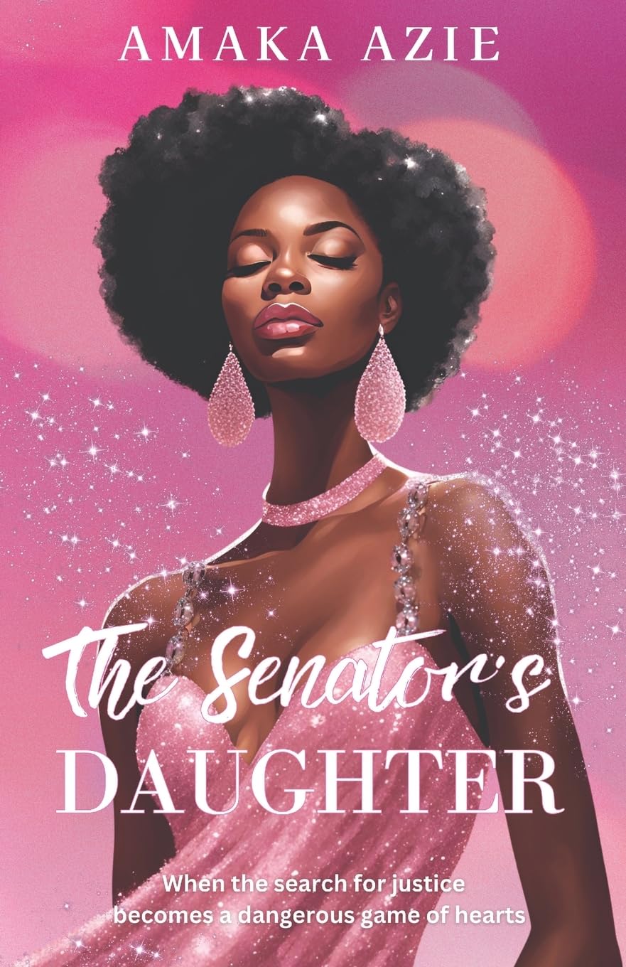 The Senator's Daughter (Abuja Friends)