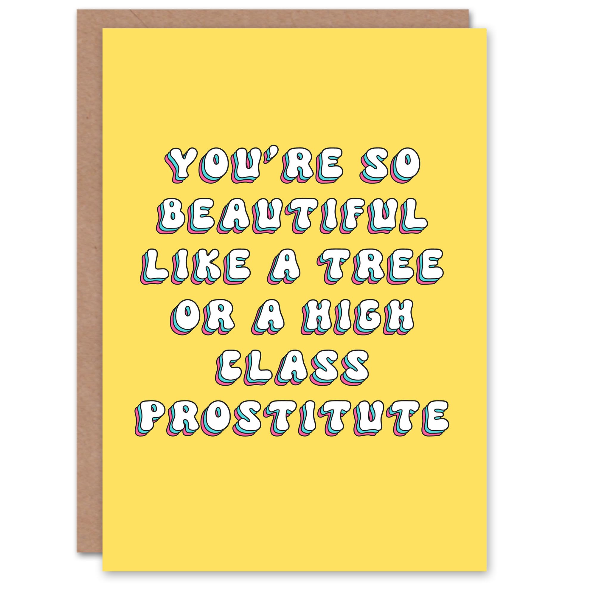 Artery8 Birthday Card Beautiful Like Tree Or Escort Fun Funny Happy Joke Humour Her Woman Sister Friend Girlfriend Greeting Card