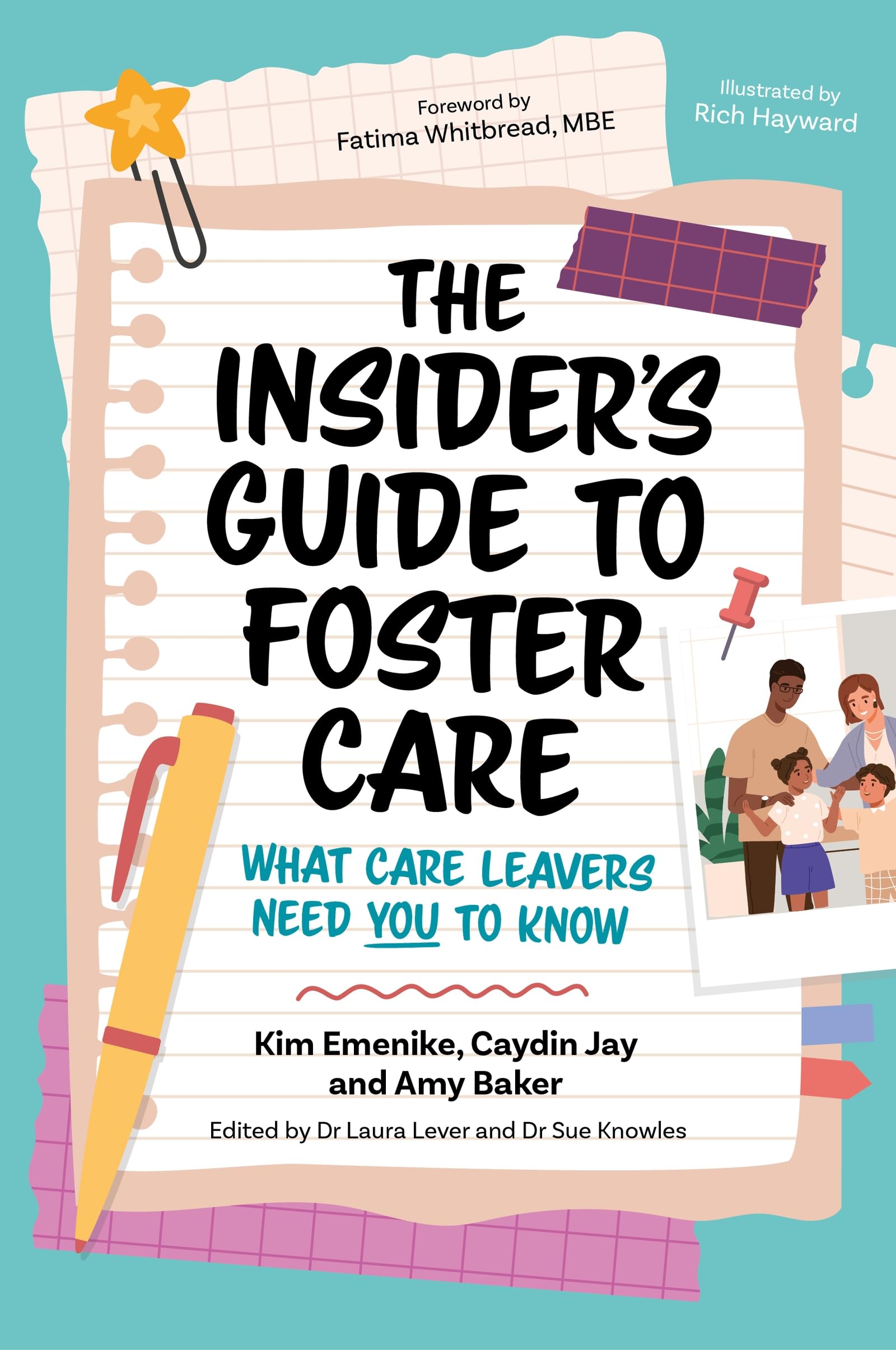 The Insiders Guide to Foster Care : What Care Leavers Need You to Know