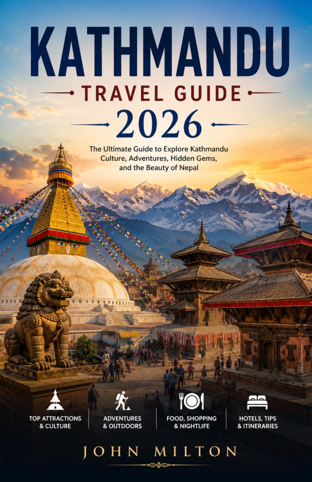 Kathmandu Travel Guide 2026