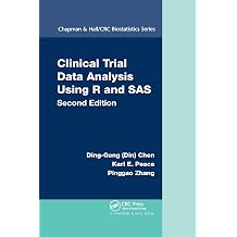 Clinical Trial Data Analysis Using R and SAS Chapman & Hall/CRC Biostatistics Series