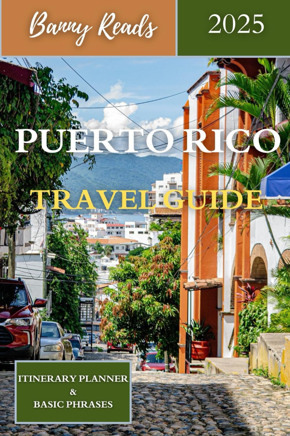 Puerto Rico Travel Guide 2025