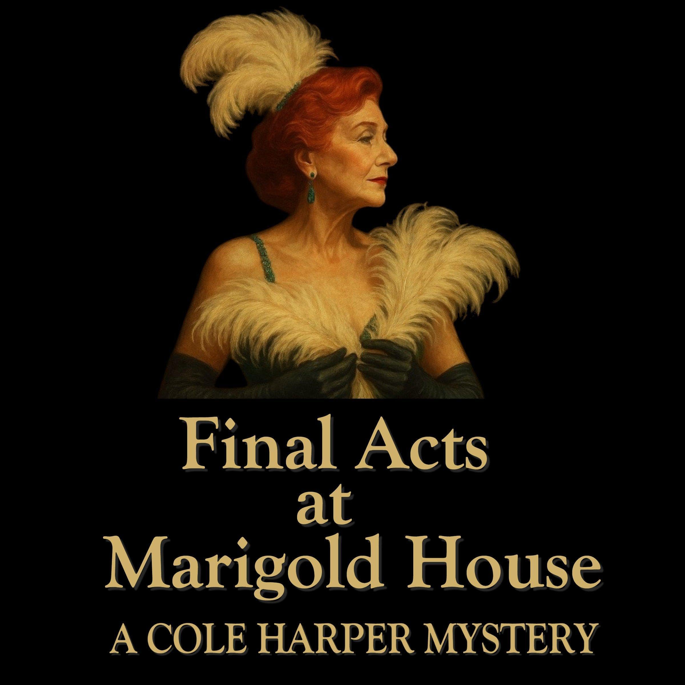 Final Acts at Marigold House
