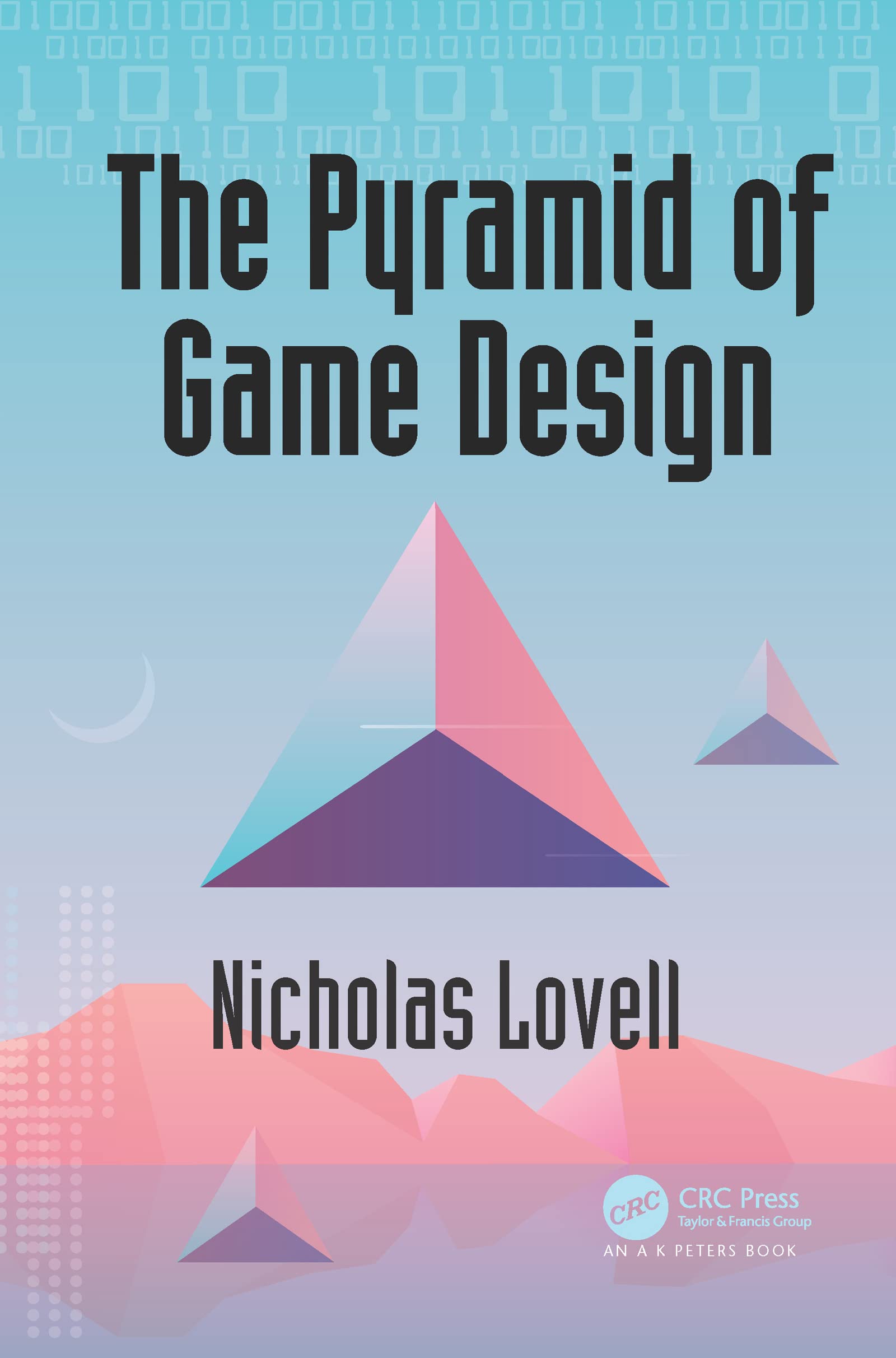 Buy The Pyramid of Game Design: Designing, Producing and Launching Service Games — BookShops.in