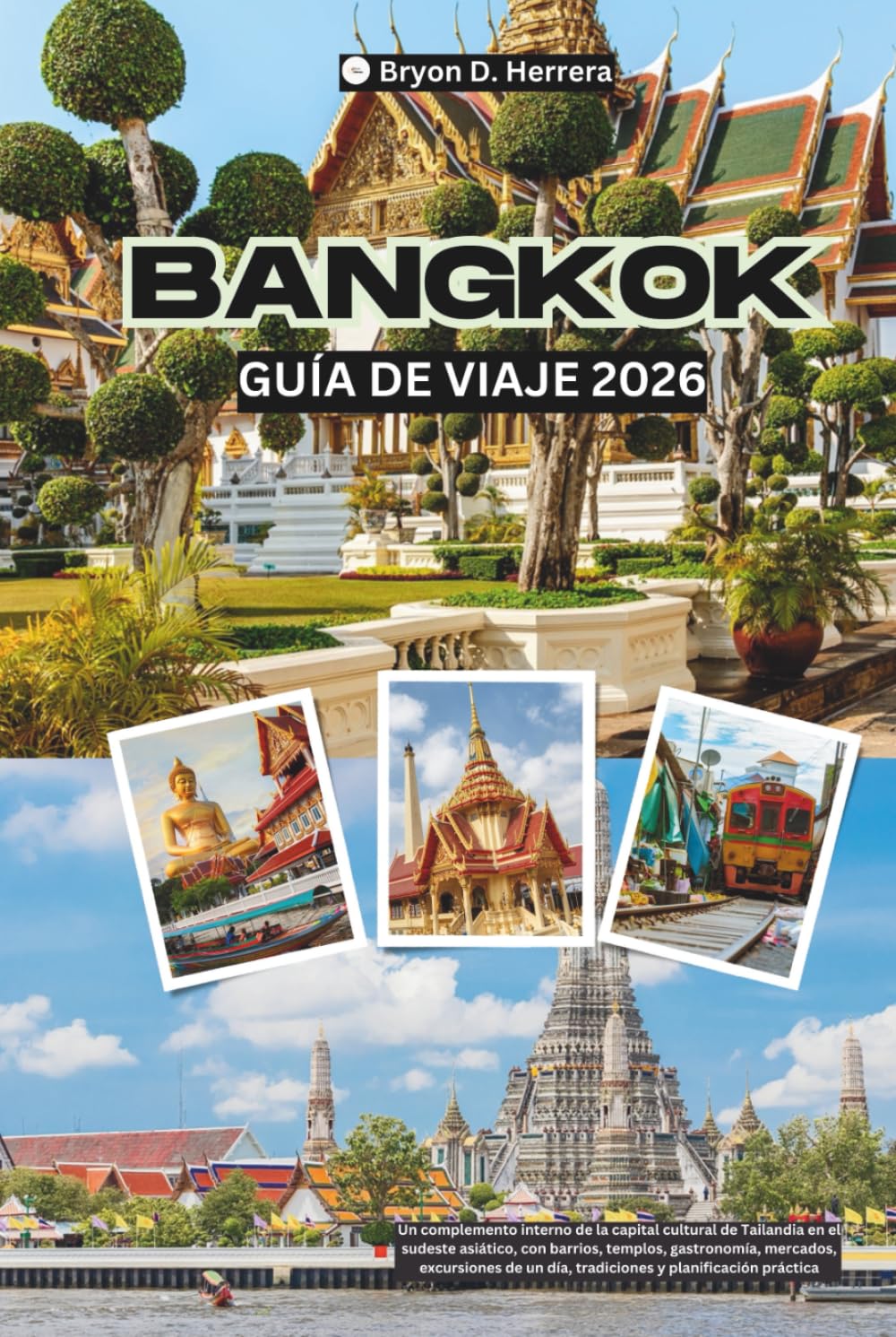 Guía de viajes de Bangkok 2026: La capital cultural de Tailandia en el sudeste asiático, con barrios, templos, comida, mercados, excursiones de un día, tradiciones y planificación práctica.