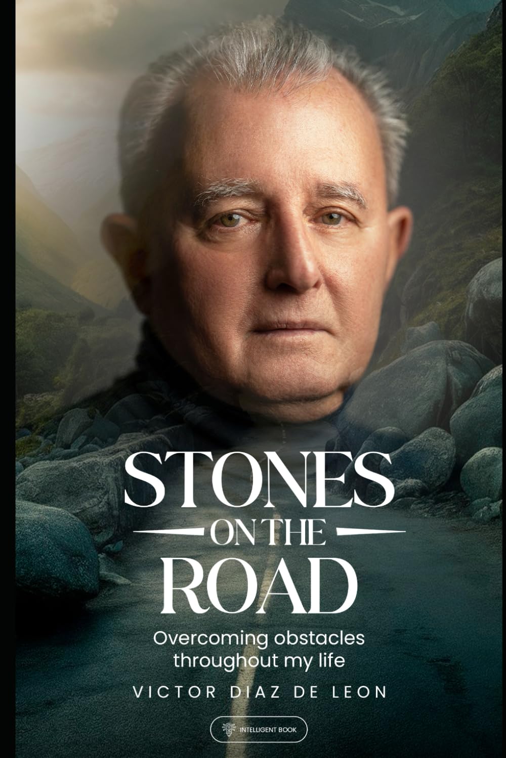 STONES ON THE ROAD: Overcoming obstacles throughout my life