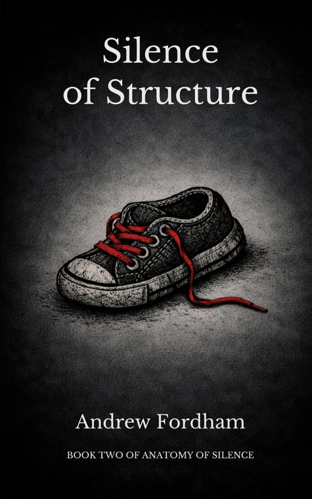Silence of Structure: A Folk Horror Conspiracy Story (Anatomy of Silence)