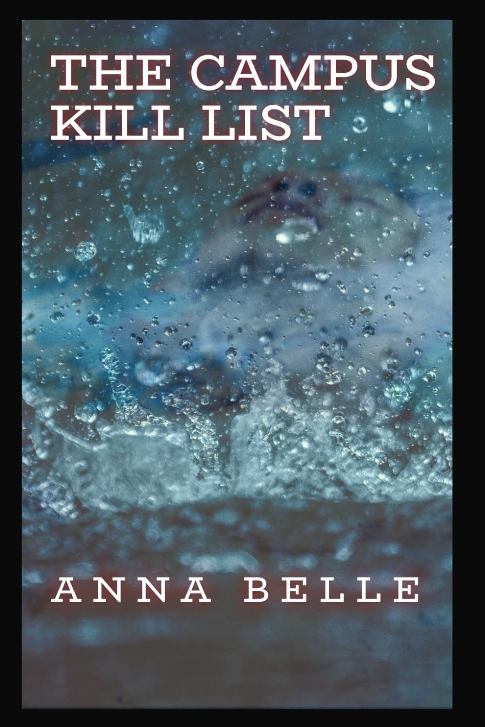 The Campus Kill List: Book 3 of the Kill List series