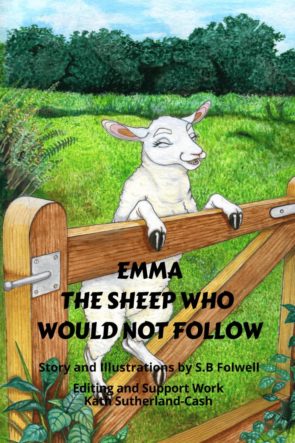 Emma The Sheep Who Would Not Follow: Full colour pages, story and illustrations