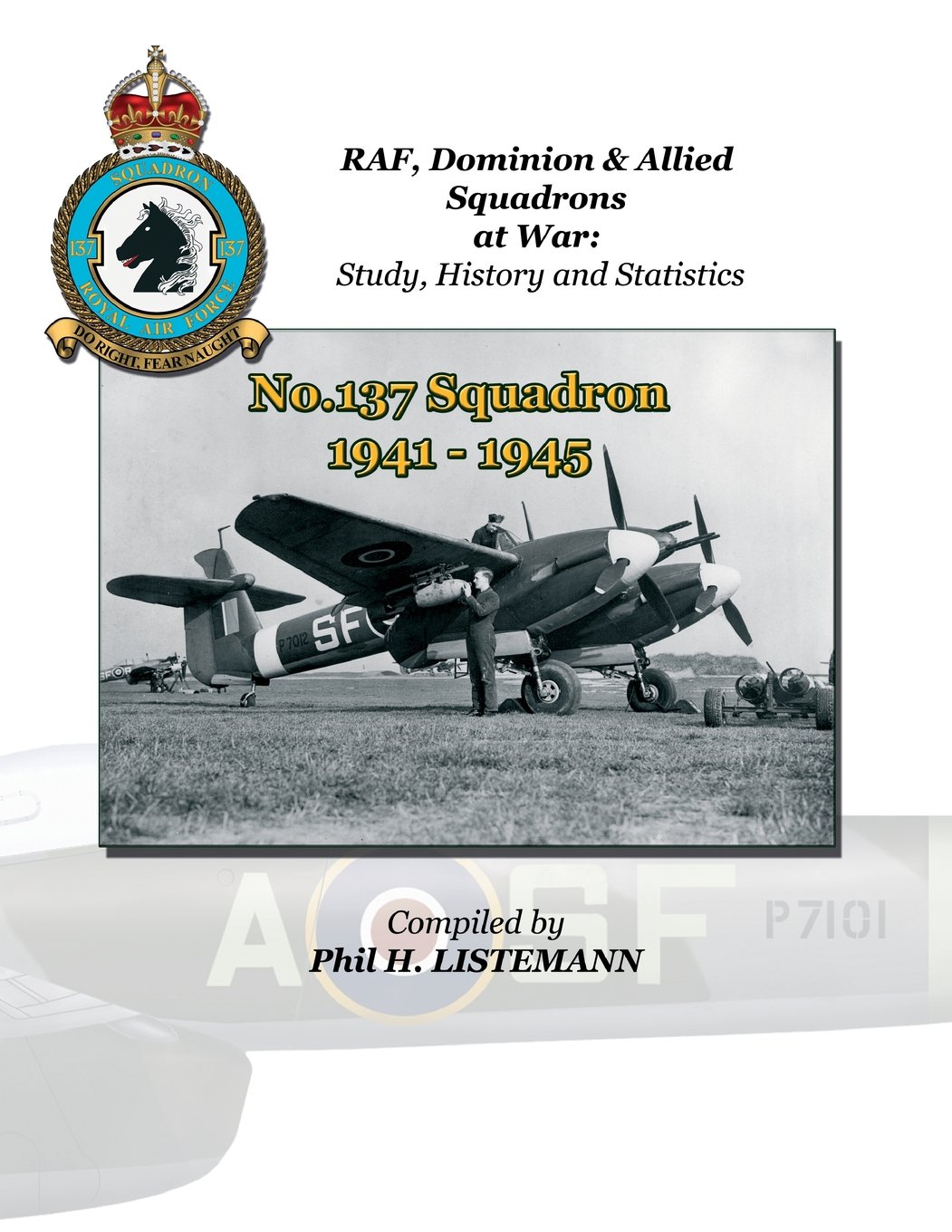 No. 137 Squadron 1941-1945 (RAF, Dominion & Allied Squadrons at War)