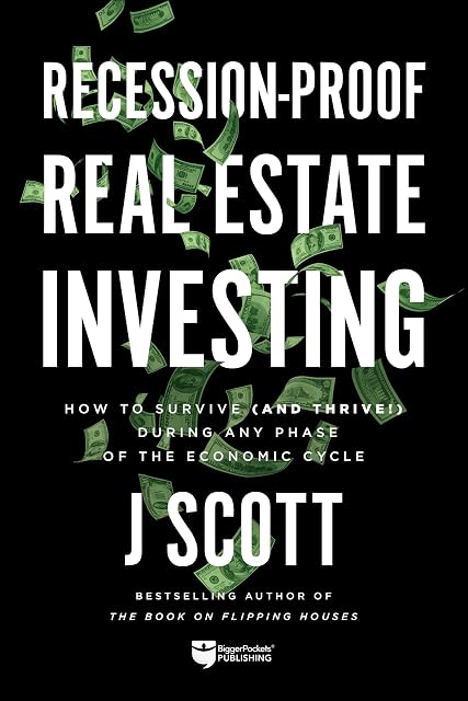 Portada de Recession-Proof Real Estate Investing: How to Survive During Any Phase of the Economic Cycle