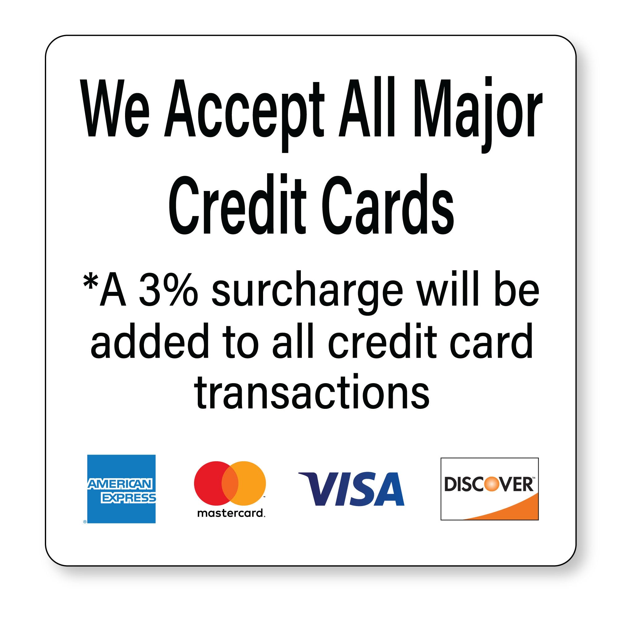 3pk Credit Card Payment Stickers w/ 3% Surcharge Notice, Visa MasterCard Amex Discover Logos, Adhesive Back, Laminated, 6"x 6", Business Payment