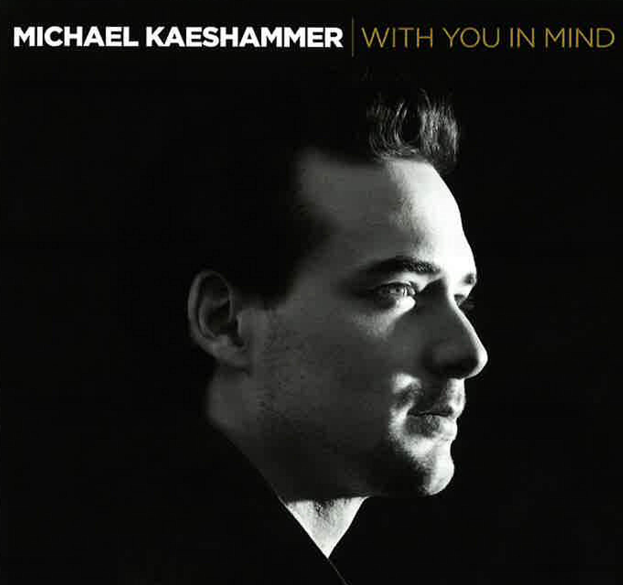With You In Mind [Audio CD] KAESHAMMER,MICHAEL