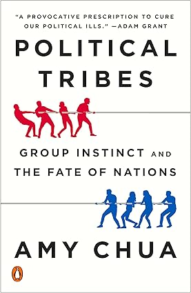 Political Tribes: Group Instinct and the Fate of Nations-Wow! eBook