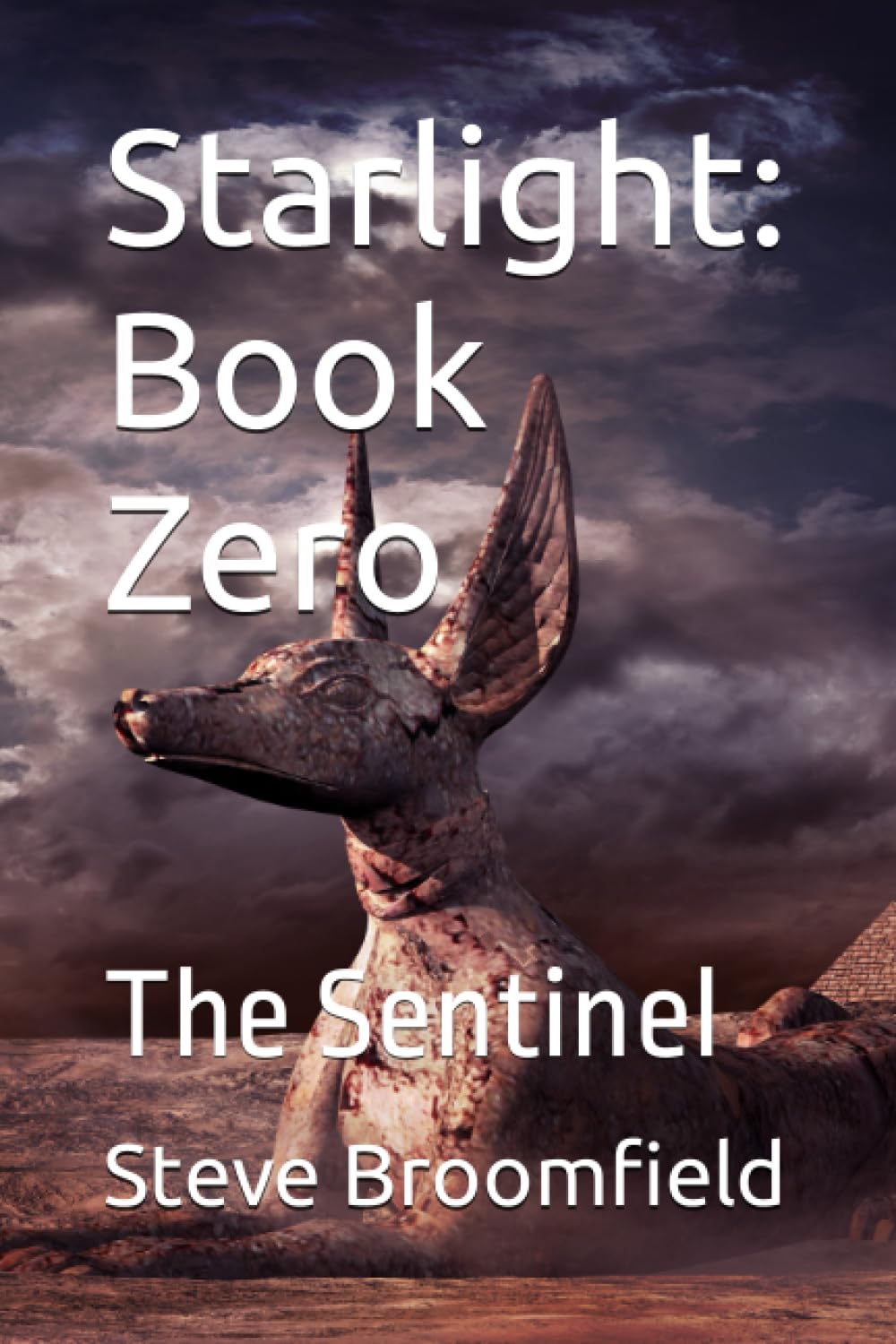 Starlight: Book Zero: The Sentinel: 1