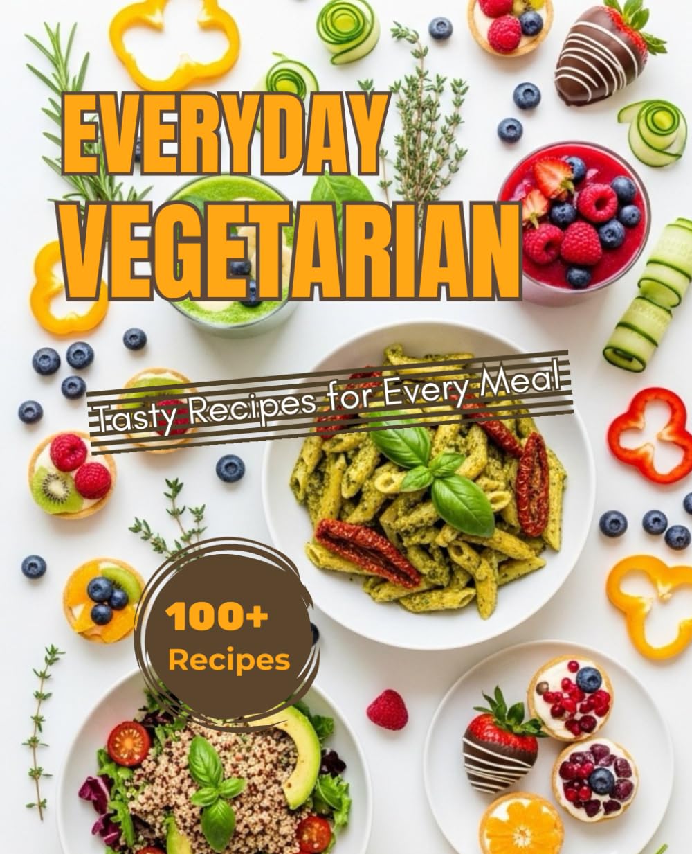 Vegetarian Made Simple: Tasty Recipes for Every Meal