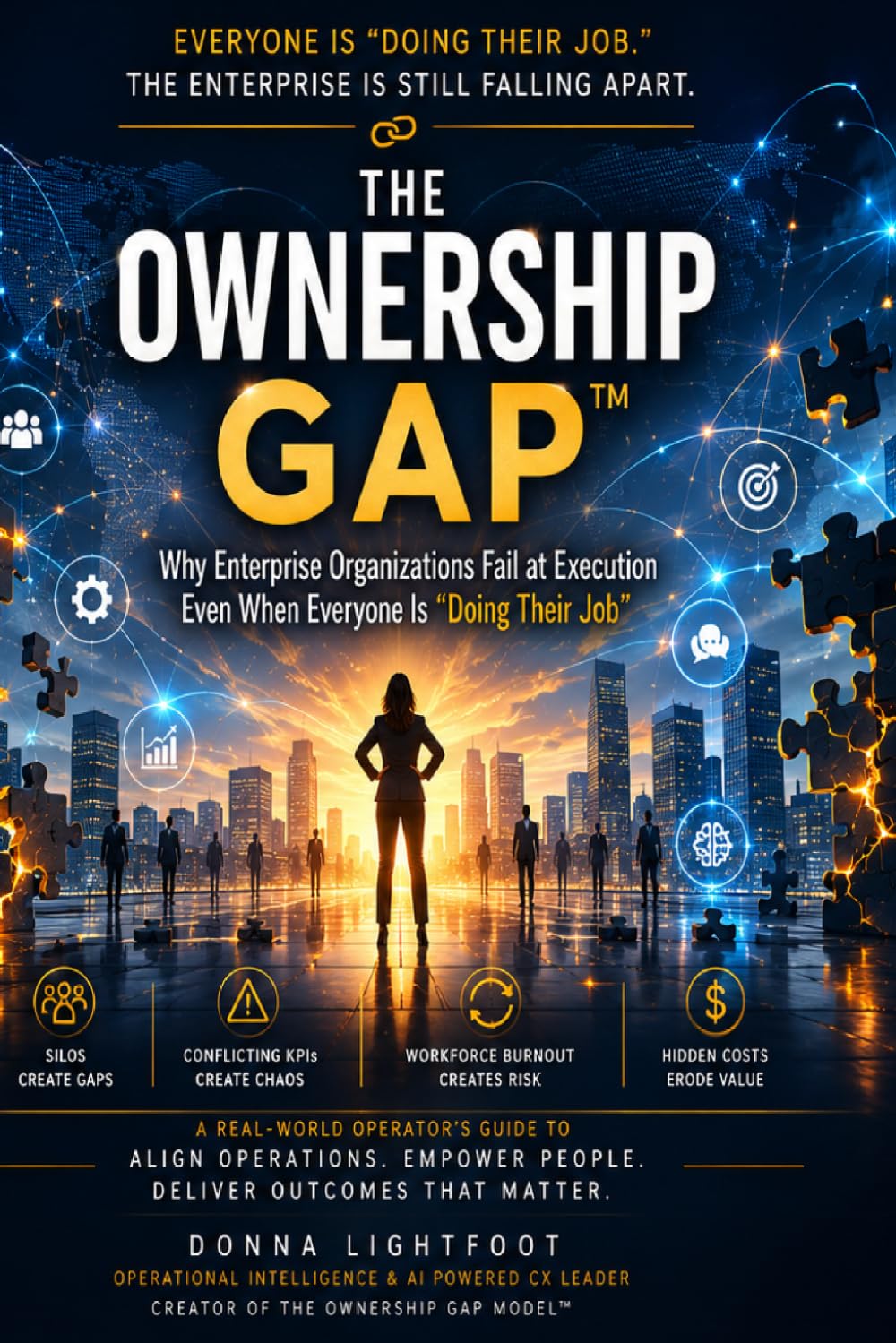 THE OWNERSHIP GAP™: Why Enterprise Organizations Fail at Execution Even When Everyone Is “Doing Their Job”