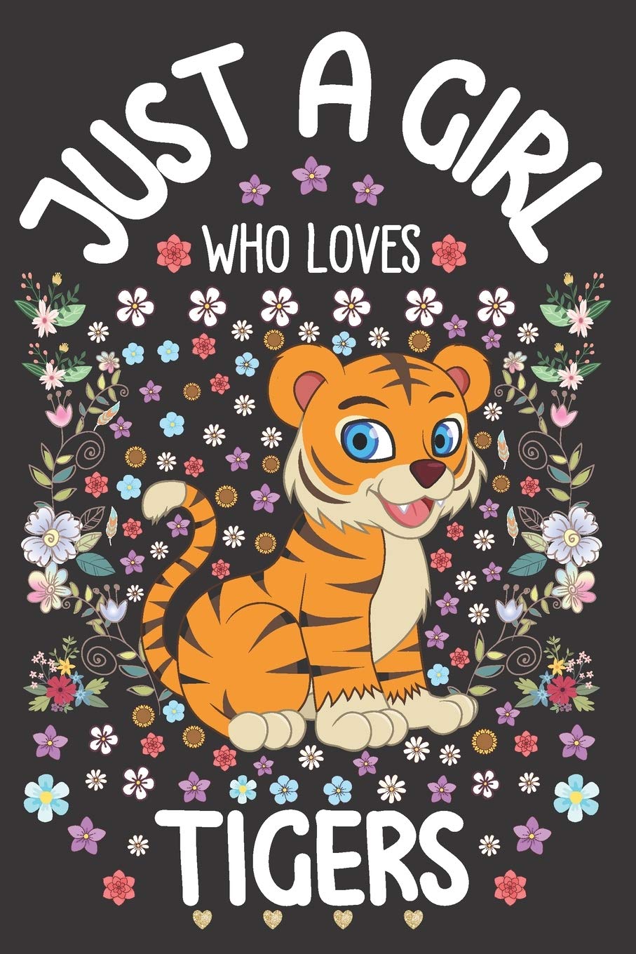 Just A Girl Who Loves Tigers: Dot Grid Notebook, Journal or Planner - Diary Size 6 x 9 - 110 Dotted Pages - Office Equipment - Calligraphy and Hand Lettering Journaling Gift Idea for Girls