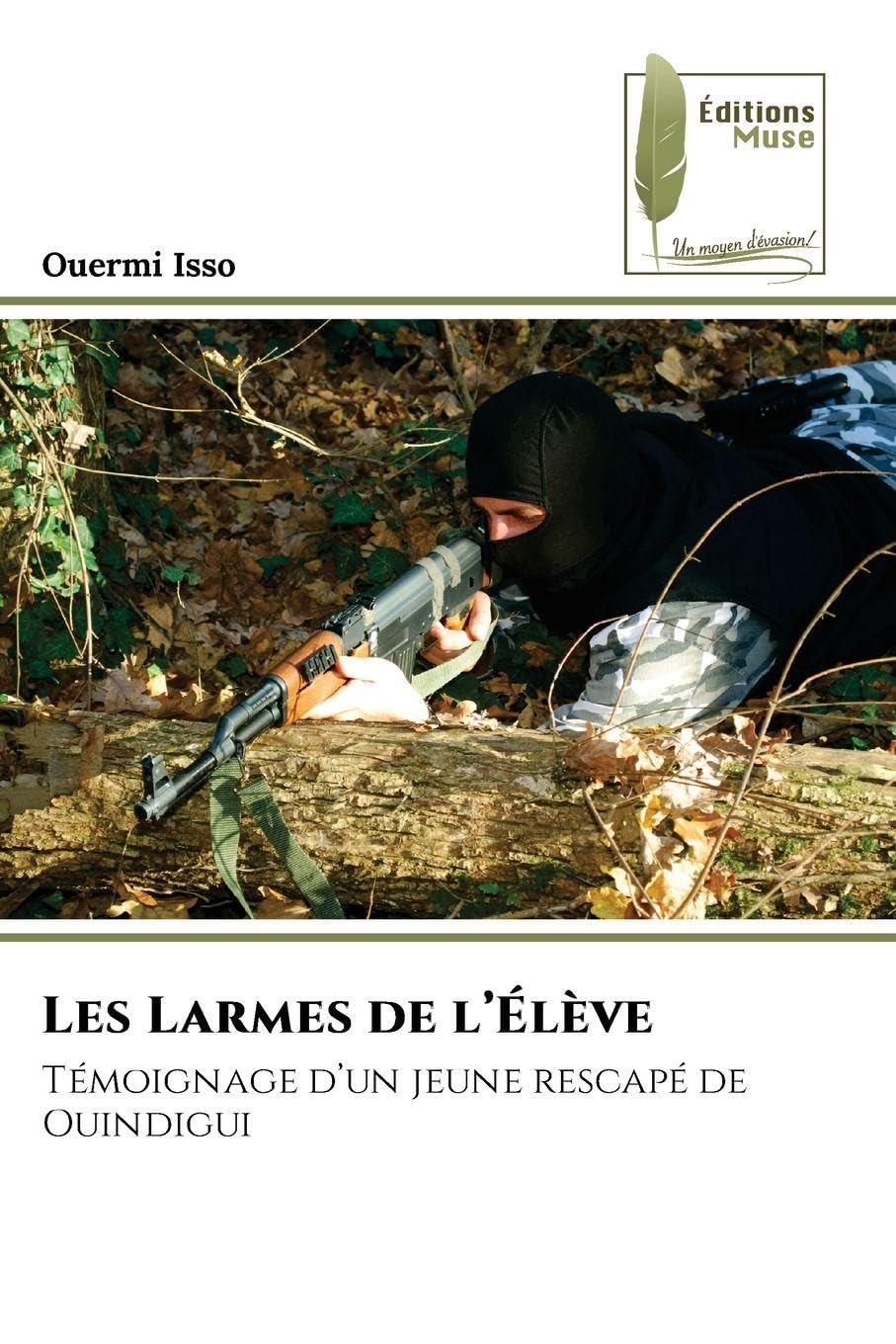 Les Larmes de l’Élève: Témoignage d’un jeune rescapé de Ouindigui