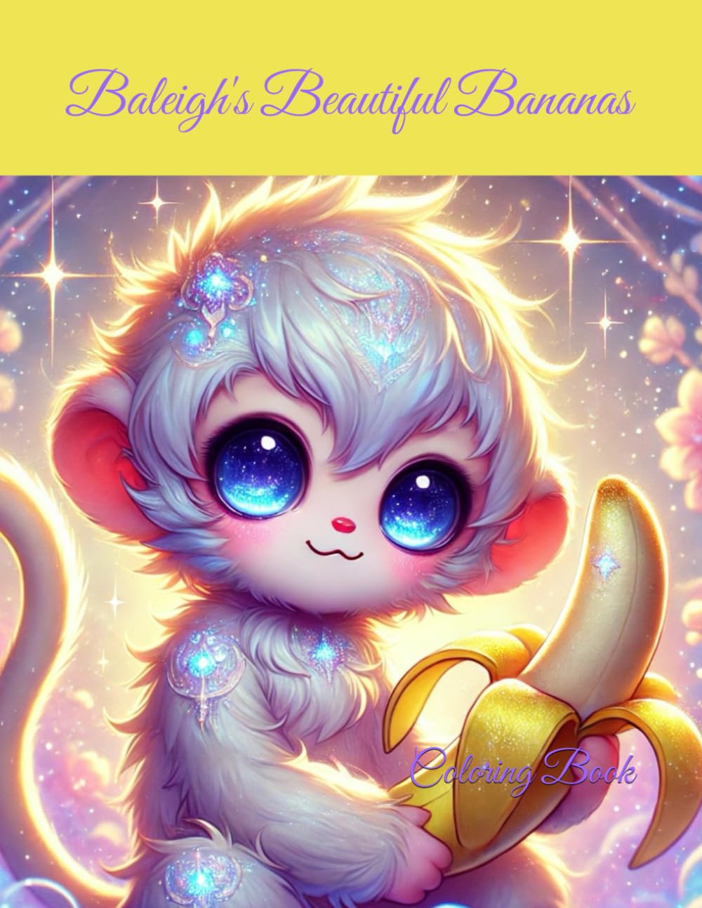 Baleigh's Beautiful Bananas: Coloring Book