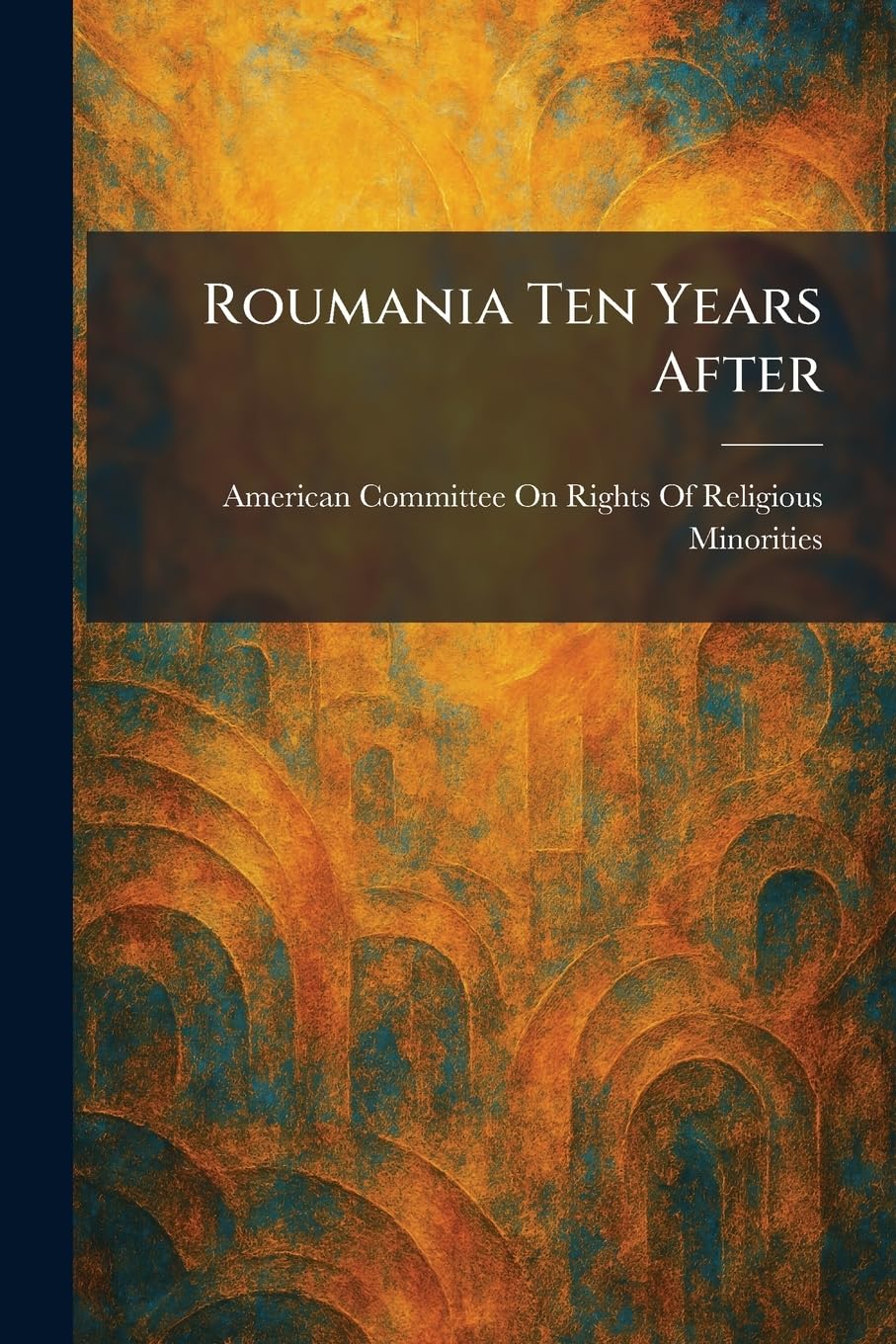 Roumania Ten Years After