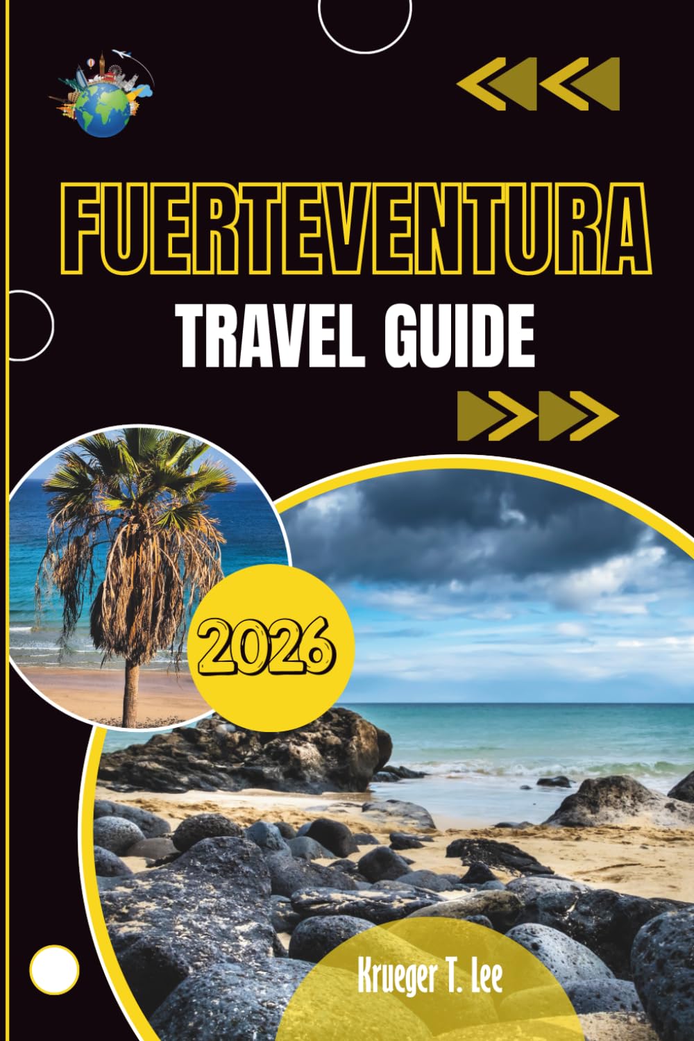FUERTEVENTURA TRAVEL GUIDE 2026: Everything Worth Knowing Before You Arrive
