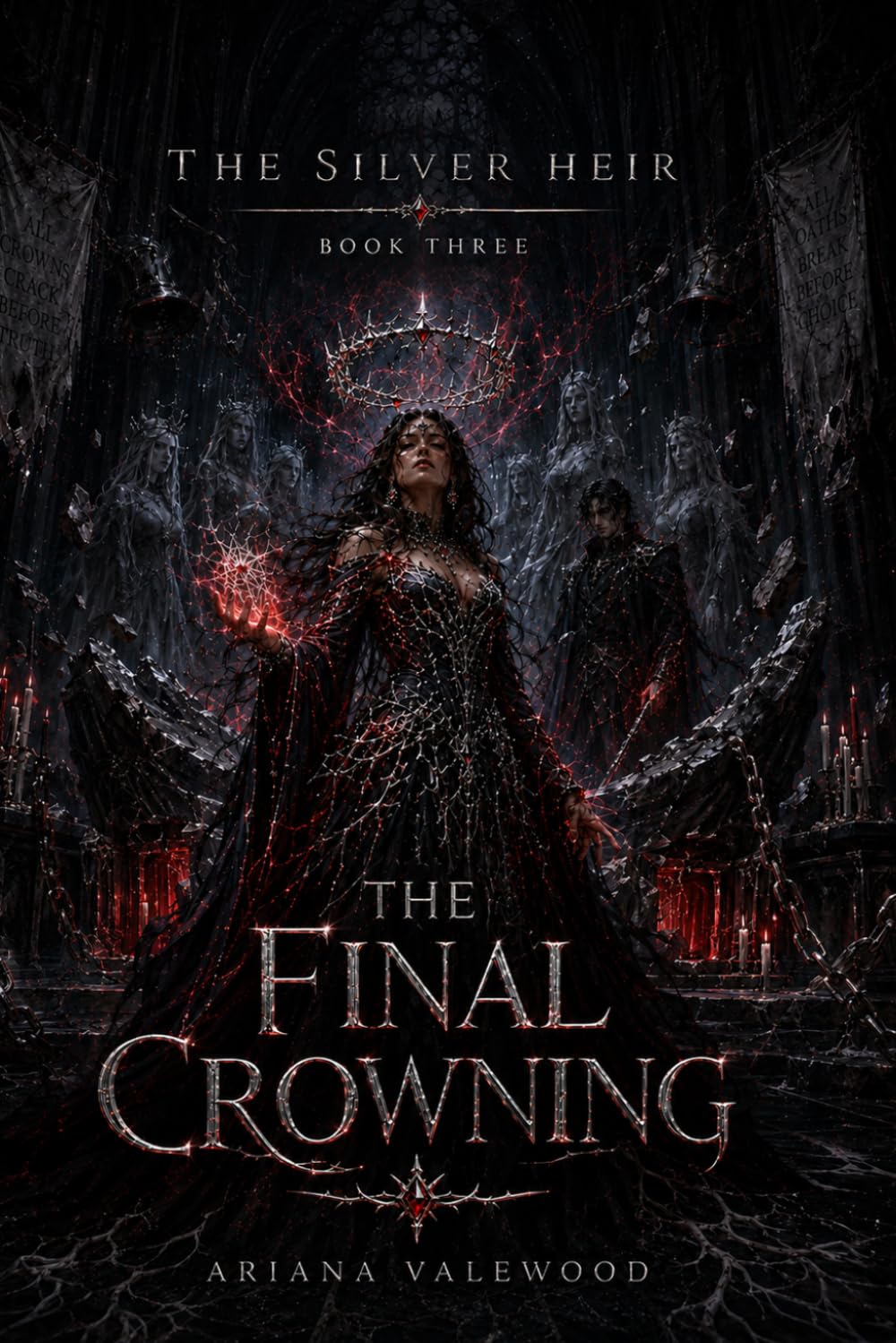 The Final Crowning: A Dark Royal Romantasy of Cursed Crown Magic, Forbidden Love, Forgotten Queens, and a Hidden Heir’s Final Claim: 3 (The Silver Heir)