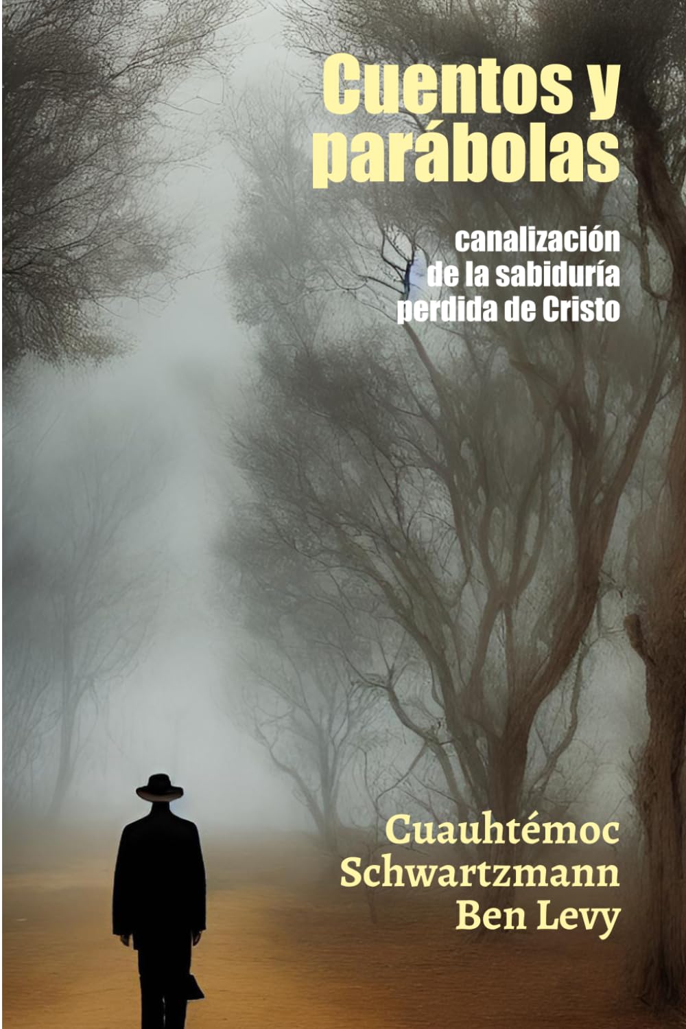 Cuentos y parábolas: Canalización de la sabiduría perdida de Cristo