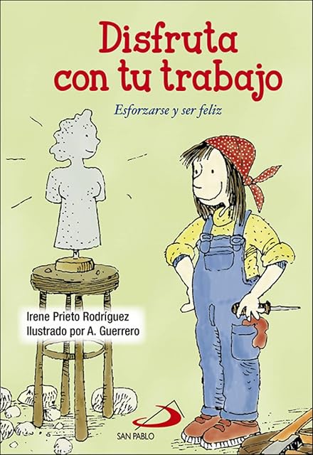 Portada de Disfruta con Tu Trabajo: Esforzarse y Ser Feliz