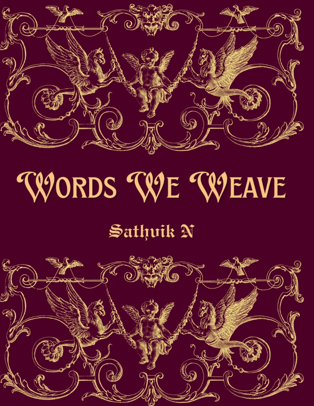WORDS WE WEAVE: EXPLORING THE POETRY OF LANGUAGE
