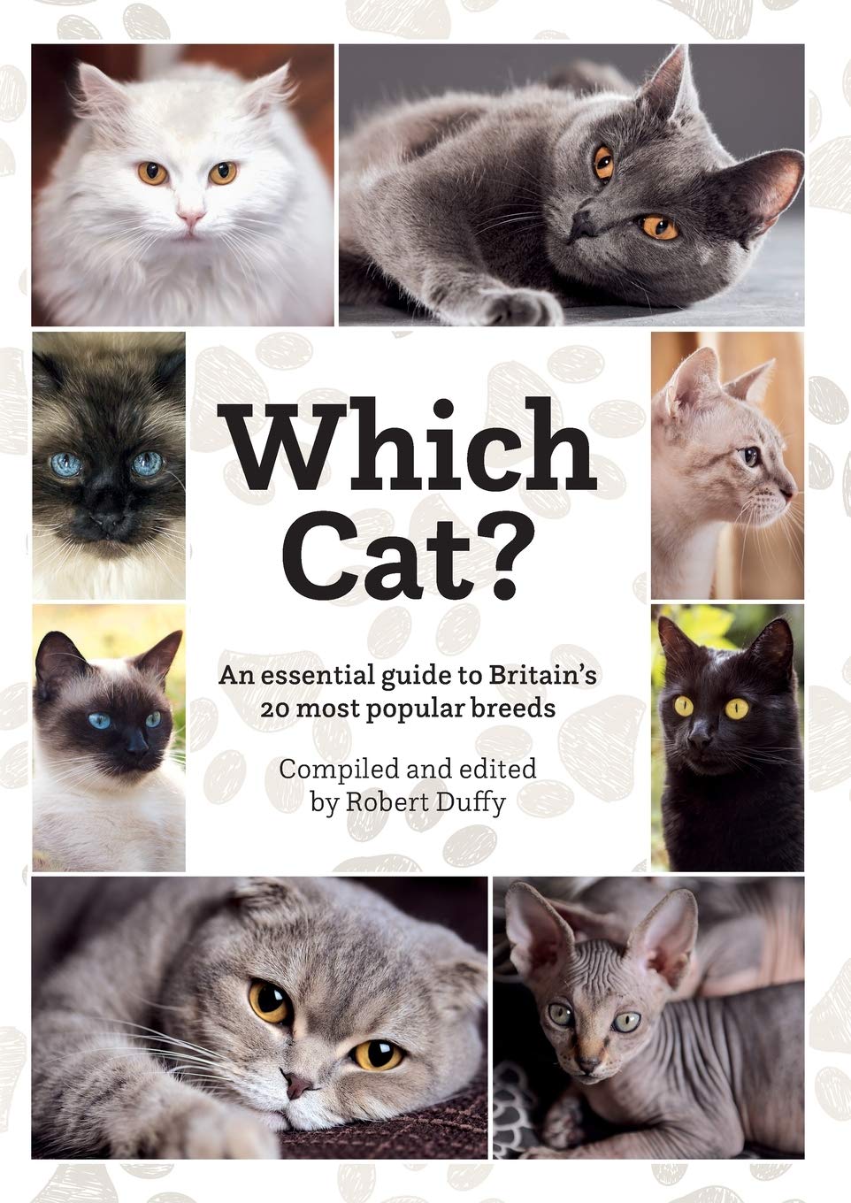Which Cat?: An essential guide to Britain's 20 most popular cats.