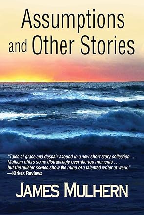 Assumptions and Other Stories