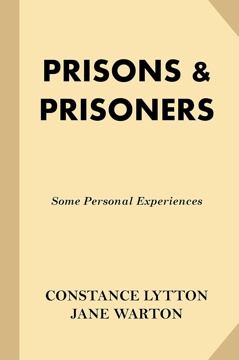 Prisons & Prisoners Some Personal Experiences (Treasure