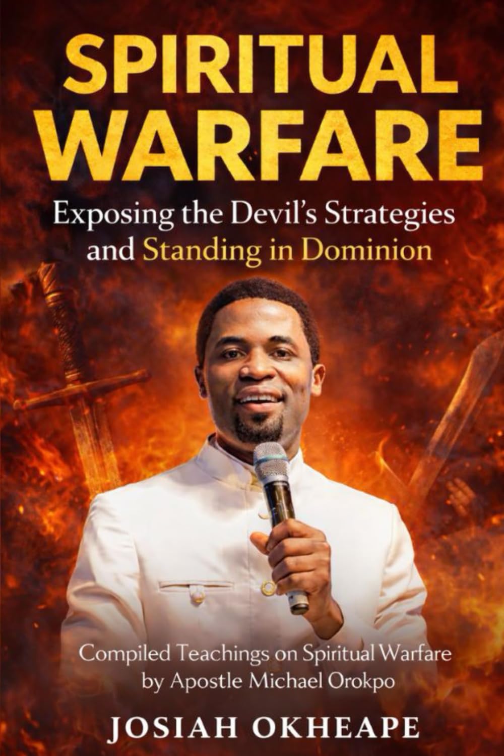 Spiritual Warfare: Exposing the Devil’s Strategies and Standing in Dominion