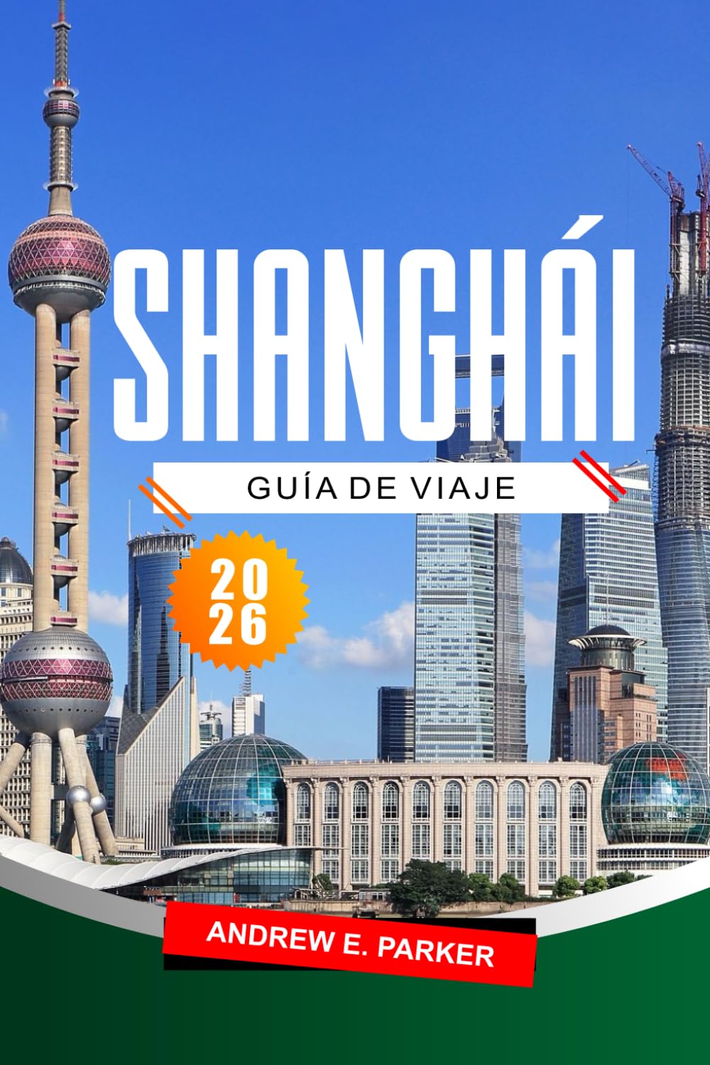Shanghái Guía De Viaje 2026: Principales atracciones, cosas para hacer, joyas ocultas y mapas para explorar la dinámica metrópolis de China.