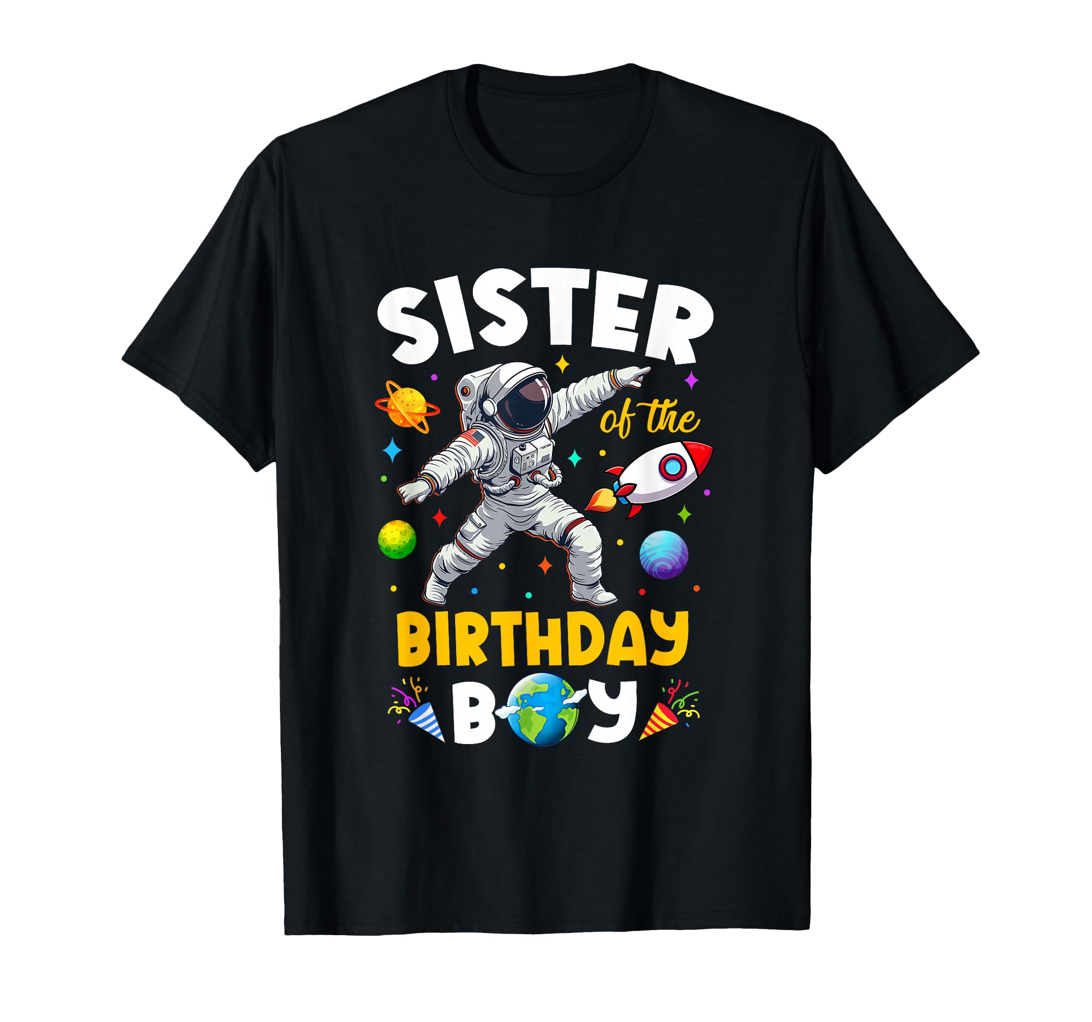 Sister Of The Birthday Boy Astronaut Outer Space Birthday T-Shirt