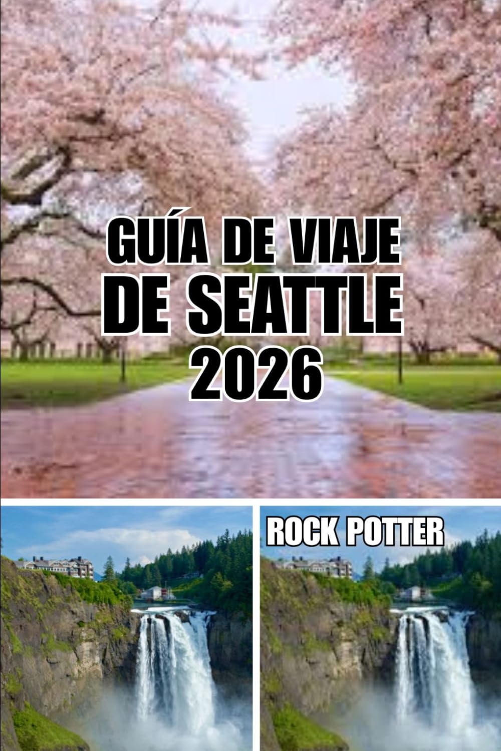 GUÍA DE VIAJE DE SEATTLE: Guía de viaje de Seattle 2026: Barrios locales, aventuras junto al mar, cultura del café, excursiones panorámicas de un día, ... auténticas en la Ciudad Esmeralda.