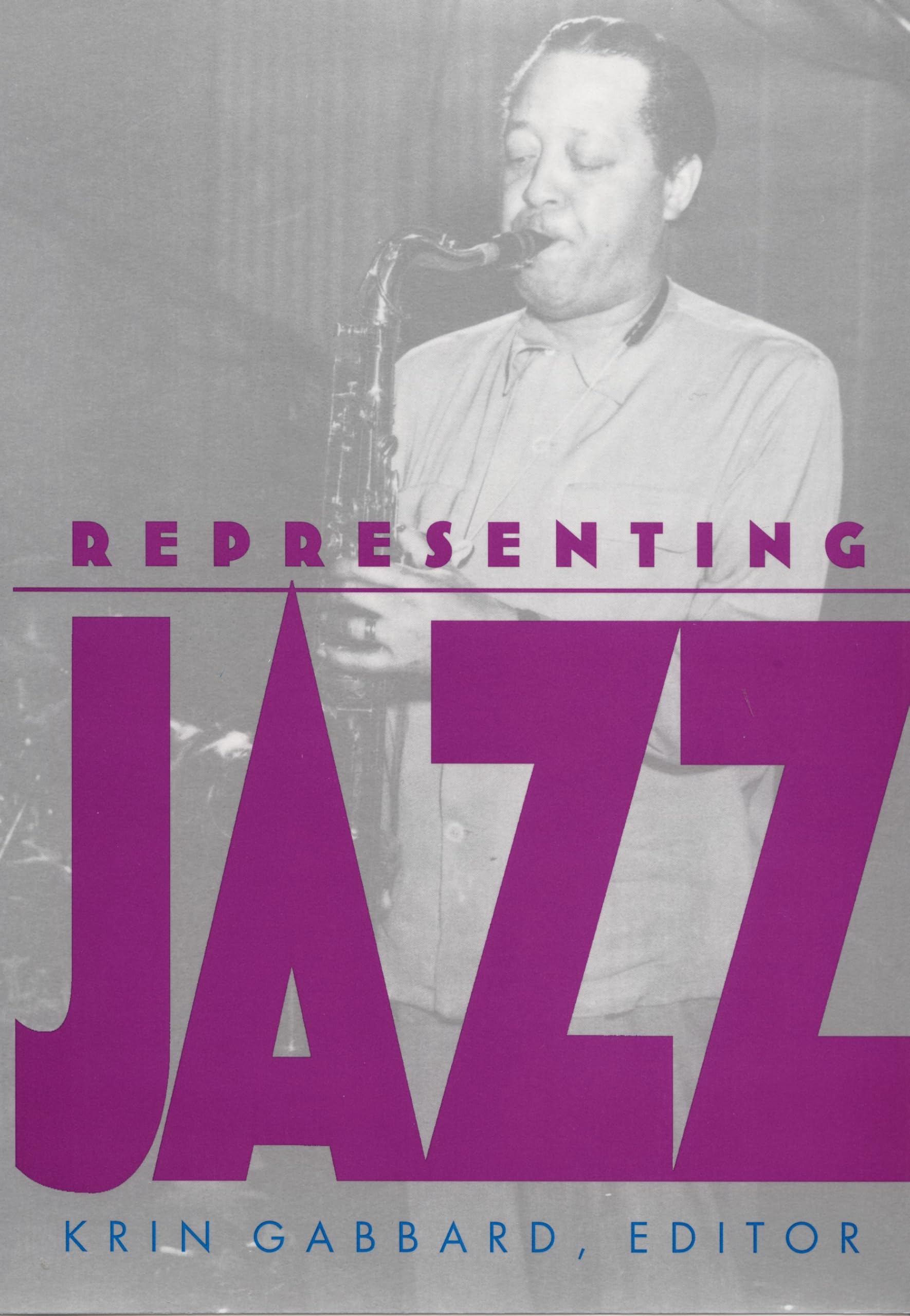 Representing Jazz By Krin Gabbard