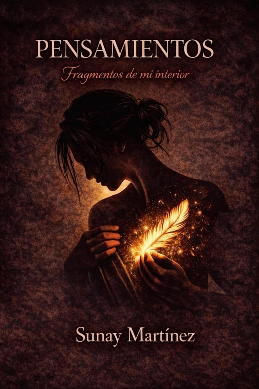 Pensamientos: Fragmentos de mi interior.